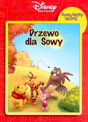 Kubuś Puchatek Drzewo Dla Sowy (twarda) [KSIĄŻKA]