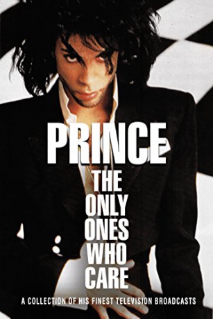 Prince: The Only Ones Who Care [DVD]