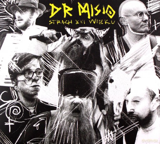 Dr Misio: Strach XXI Wieku [CD]