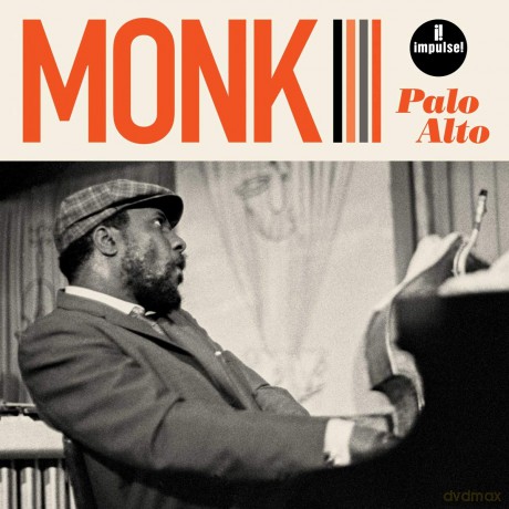 Thelonious Monk: Palo Alto [CD]