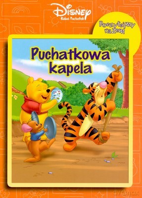 Kubuś Puchatek Puchatkowa Kapela (twarda) [KSIĄŻKA]