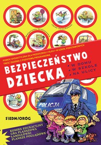 Bezpieczeństwo dziecka w domu, w szkole, na ulicy - Małgorzata Wróblewska [KSIĄŻKA]