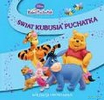 Kubuś Puchatek Świat Kubusia Puchatka (twarda) [KSIĄŻKA]