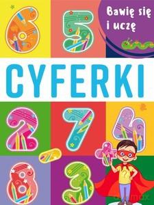 Cyferki. Bawię się i uczę [KSIĄŻKA]