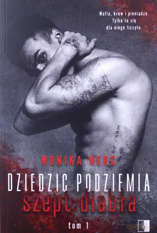 Dziedzic podziemia (Tom 1) Szept diabła - Monika Nerc [KSIĄŻKA]