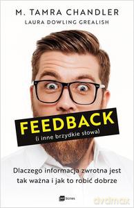 Feedback (i inne brzydkie słowa) - Chandler M. Tamra, Grealish Laura Dowling [KSIĄŻKA]