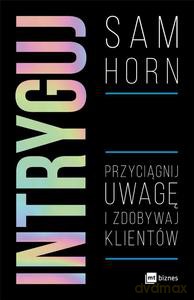 Intryguj - Sam Horn [KSIĄŻKA]