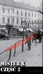 Kryminały przedwojennej Warszawy (Tom 90) Mister X część 2 - Marek Romański [KSIĄŻKA]
