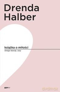 Książka o miłości - Halber Małgorzata, Drenda Olga [KSIĄŻKA]