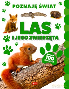 Las i jego zwierzęta. Poznaję świat [KSIĄŻKA]