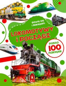 Lokomotywy i pociągi [KSIĄŻKA]