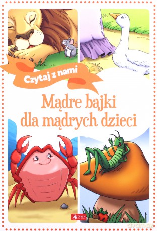 Mądre bajki dla mądrych dzieci [KSIĄŻKA]