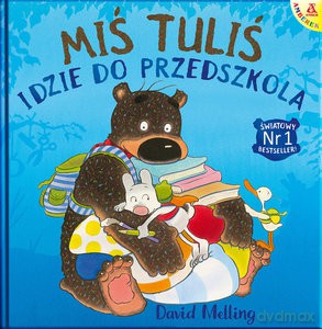 Miś Tuliś idzie do przedszkola - David Melling [KSIĄŻKA]