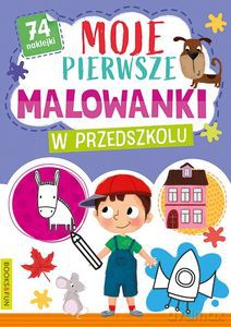 Moje pierwsze malowanki W przedszkolu [KSIĄŻKA]