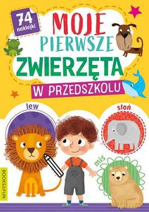 Moje pierwsze zwierzeta w przedszkolu [KSIĄŻKA]