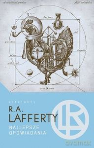Najlepsze opowiadania - R.A. Lafferty [KSIĄŻKA]