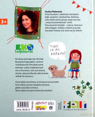 O królu Dębie i jego wspaniałym królestwie - Paulina Płatkowska [KSIĄŻKA]