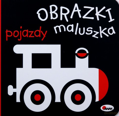 Obrazki maluszka. Pojazdy [KSIĄŻKA]