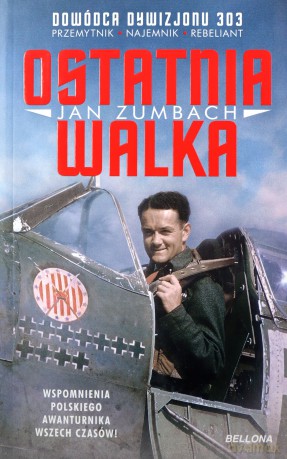 Ostatnia walka - Jan Zumbach [KSIĄŻKA]