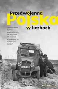 Przedwojenna Polska w liczbach [KSIĄŻKA]