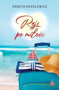 Rejs po miłość - Danuta Korolewicz [KSIĄŻKA]