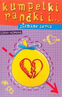 Kumpelki Randki i Złamane Serca - Cathy Hopkins [KSIĄŻKA]