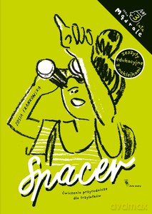 Spacer. Seria Mądrale - Zosia Frankowska [KSIĄŻKA]