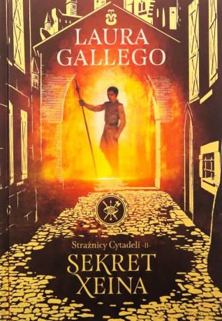Strażnicy Cytadeli (Tom 2) Sekret Xeina - Laura Gallego [KSIĄŻKA]
