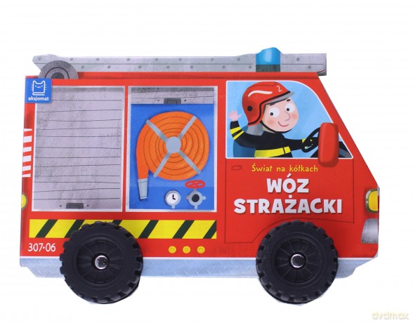 Świat na kółkach. Wóz strażacki - nowe [KSIĄŻKA]