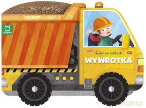 Świat na kółkach. Wywrotka [KSIĄŻKA]