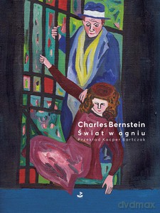 Świat w ogniu - Charles Bernstein [KSIĄŻKA]