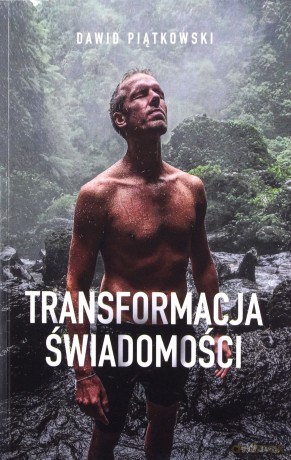 Transformacja świadomości - Dawid Piątkowski [KSIĄŻKA]