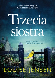 Trzecia siostra - Louise Jensen [KSIĄŻKA]