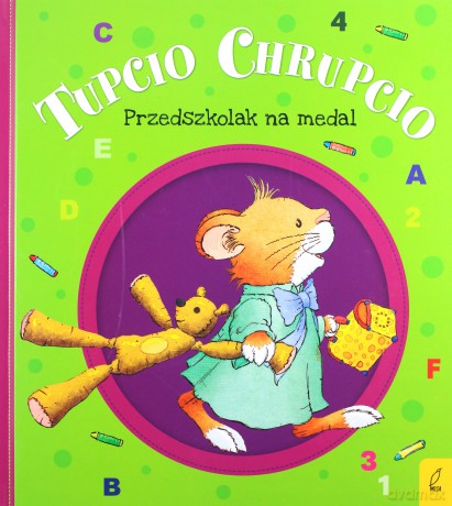 Tupcio Chrupcio. Przedszkolak na medal - Eliza Piotrowska [KSIĄŻKA]