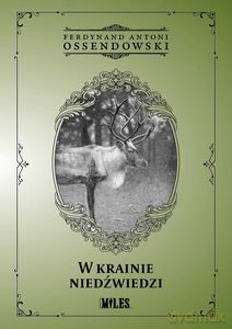 W krainie niedźwiedzi - Antoni Ferdynand Ossendowski [KSIĄŻKA]