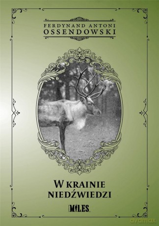 W krainie niedźwiedzi - Antoni Ferdynand Ossendowski [KSIĄŻKA]