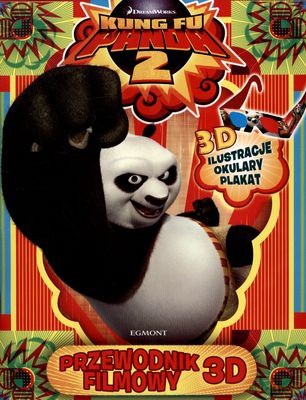 Kungfu Panda 2 Przewodnik Filmowy 3D [KSIĄŻKA]