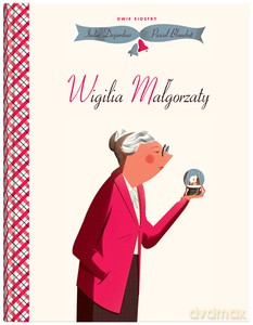 Wigilia Małgorzaty - India Desjardins [KSIĄŻKA]