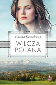 Wilcza polana - Halina Kowalczuk [KSIĄŻKA]
