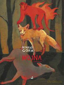 Wojna (pieśni lisów) - Konrad Góra [KSIĄŻKA]