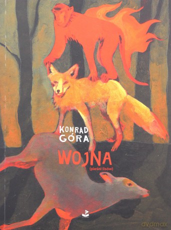Wojna (pieśni lisów) - Konrad Góra [KSIĄŻKA]
