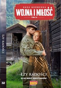 Wojna i Miłość (Tom 32) Łzy radości - Else Berit Kristiansen [KSIĄŻKA]