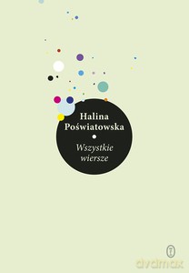 Wszystkie wiersze - Halina Poświatowska [KSIĄŻKA]