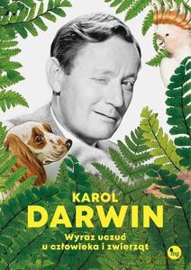 Wykaz uczuć u człowieka i zwierząt - Darwin Karol [KSIĄŻKA]
