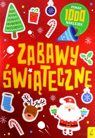 Zabawy świąteczne. Ponad 1000 naklejek [KSIĄŻKA]