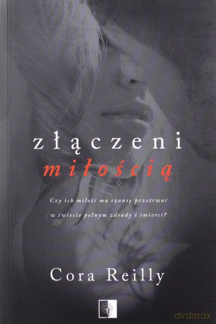 Złączeni miłością (Tom 6) - Cora Reilly [KSIĄŻKA]