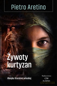Żywoty kurtyzan - Pietro Aretino [KSIĄŻKA]