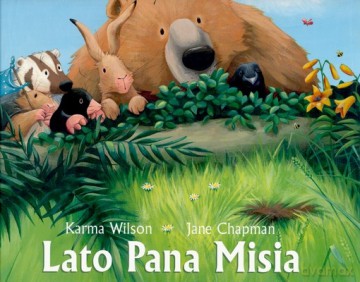 Lato Pana Misia (twarda) - Karma Wilson, Jane Chapman [KSIĄŻKA]