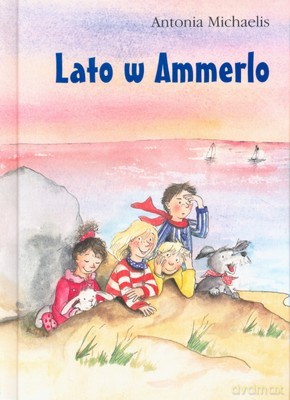 Lato w Ammerlo (twarda) - Antonia Michaelis [KSIĄŻKA]