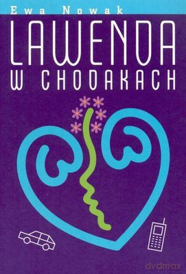 Lawenda w Chodakach - Ewa Nowak [KSIĄŻKA]